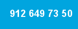 912 649 73 50